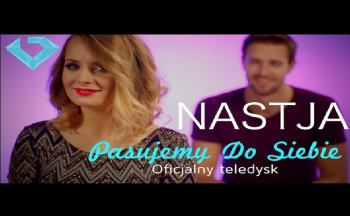 Nastja - Pasujemy do siebie (Oficjalny Teledysk)