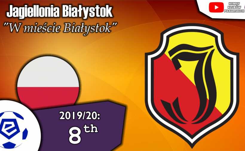 Jagiellonia Białystok Anthem - "W mieście Białystok"