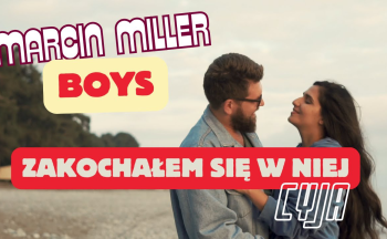 MARCIN MILLER - ZAKOCHAŁEM SIĘ W NIEJ (CYJA PRODUCTION 2025)