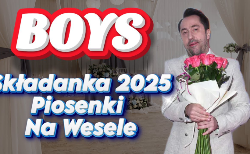 Weselne Przeboje 🌝 Zespół Boys - Hity Weselne 💌 Składanka 2025