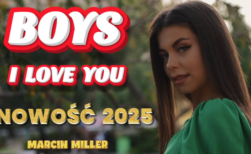 BOYS Marcin Miller - I Love You 🌳 NOWOŚĆ 2024/2025 🌳 (Video by: Tygrys) Disco Polo Nowa Piosenka
