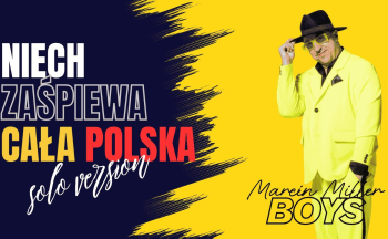Marcin Miller BOYS - Niech zaśpiewa cała Polska (solo version)