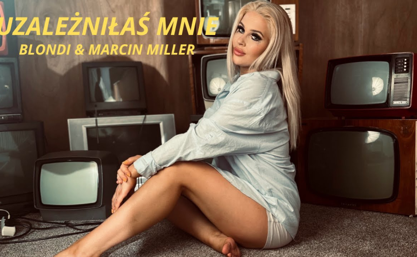 MARCIN MILLER BOYS & Blondi - Uzależniłaś mnie (NOWOŚĆ 2025)
